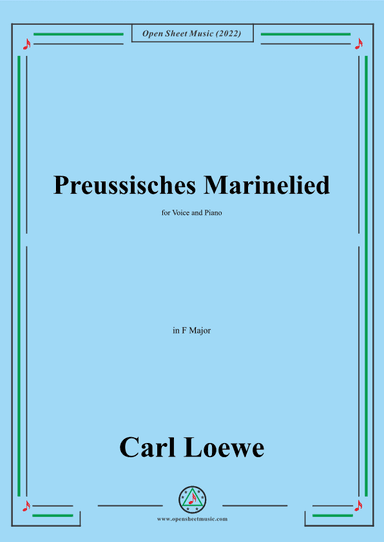 Loewe-Preussisches Marinelied,in F Major,for Voice and Piano (arr. OSM Press)