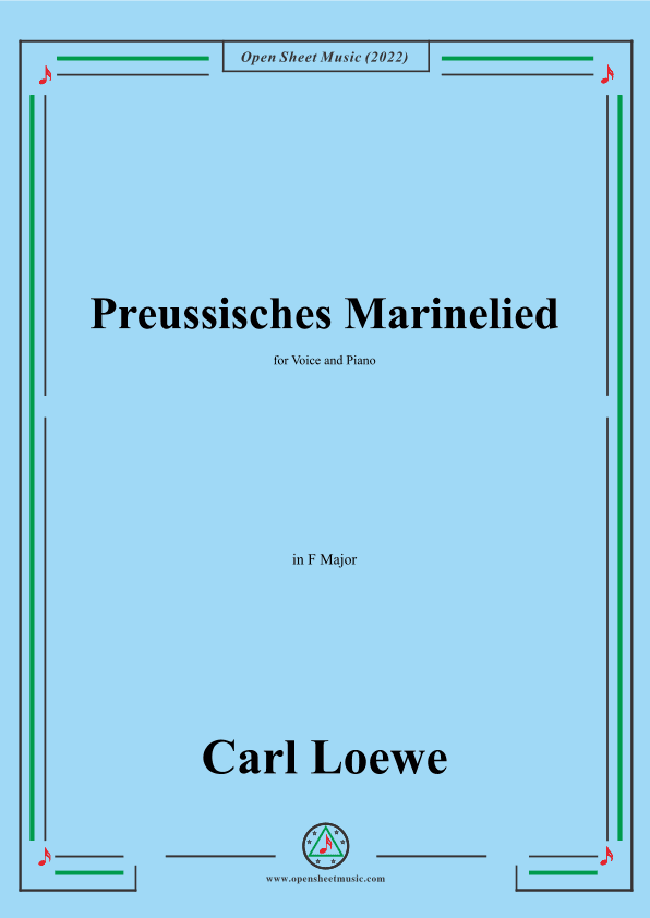 Loewe-Preussisches Marinelied,in F Major,for Voice and Piano (arr. OSM Press)