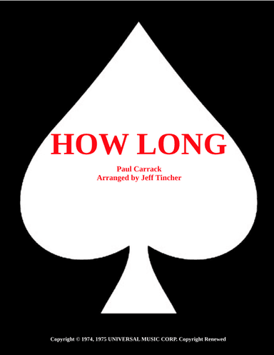 How Long (arr. Jeff Tincher)