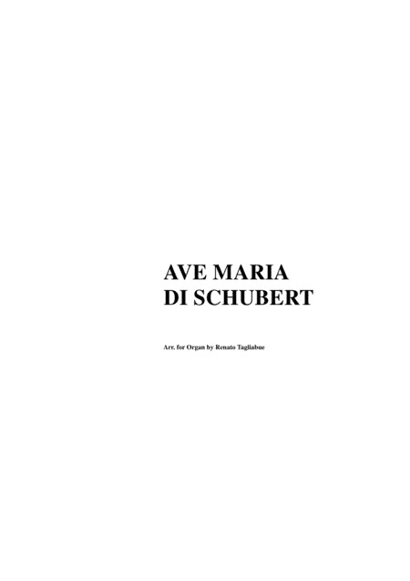 AVE MARIA by SCHUBERT - Arr. for Organ 3 staff - Arpeggiated accompaniment (arr. Renato Tagliabue)