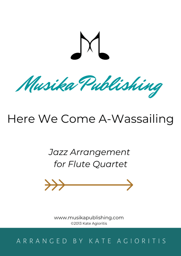 Here We Come A-Wassailing - Jazz Carol for Flute Quartet (arr. K. Agioritis)