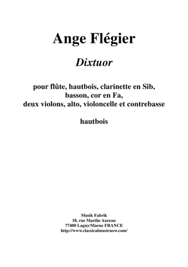 Ange Flégier: Dixtuor for flute, oboe, clarinet, bassoon, horn, two violins, viola, violoncello and (arr. Musik Fabrik Music Publishing)