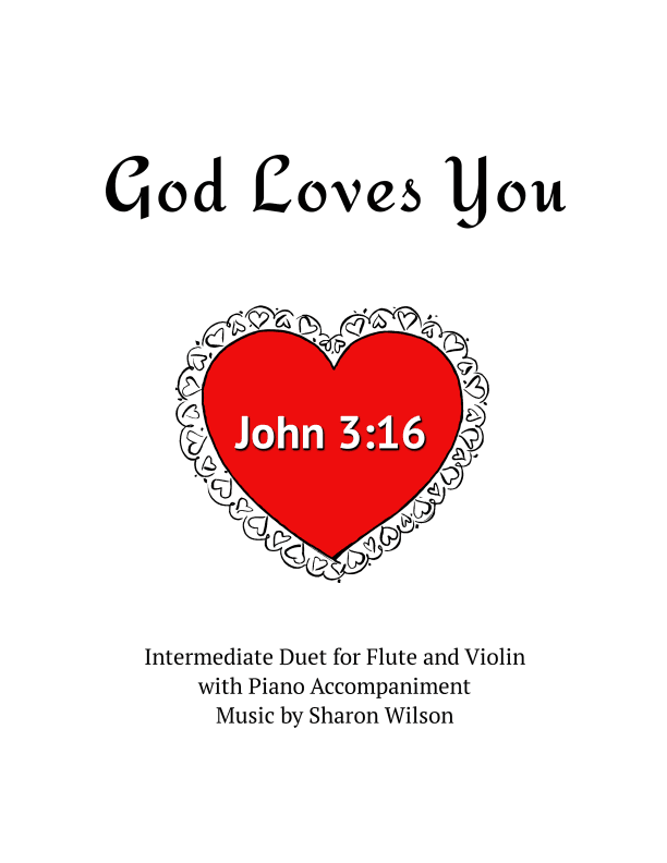 God Loves You (Violin and/or Flute Duet)