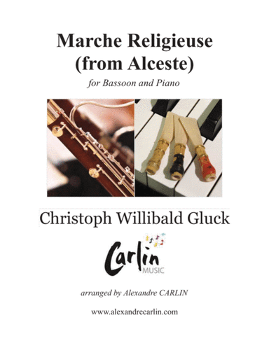 Marche Religieuse (from Alceste) by Gluck - Arranged for Bassoon and Piano (arr. Alexandre CARLIN)