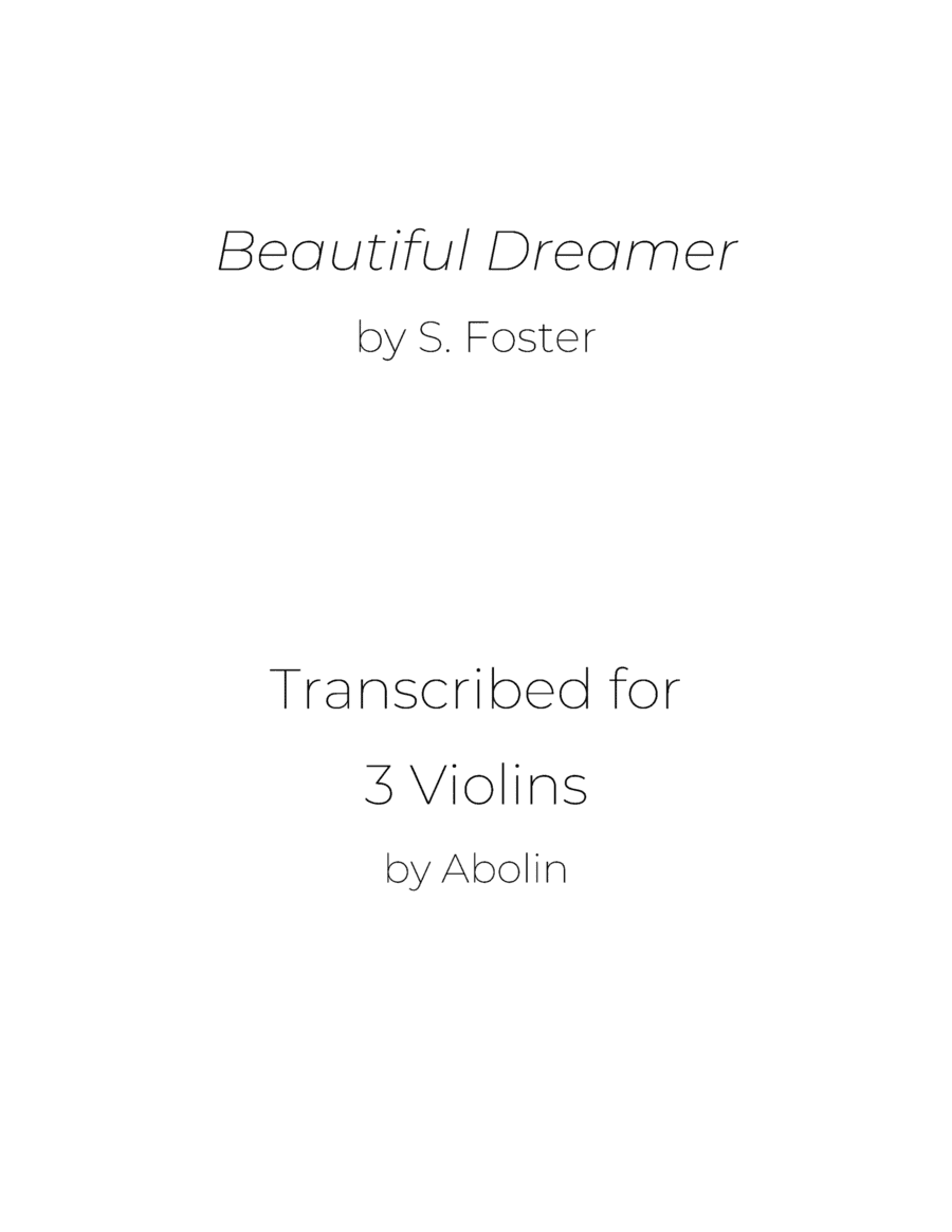 Foster: Beautiful Dreamer - Violin Trio (arr. Abolin)