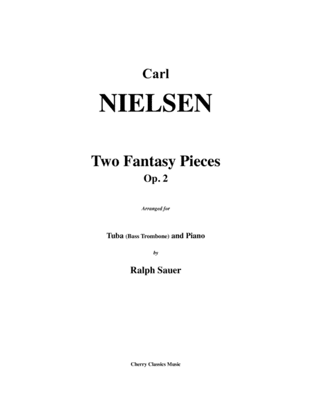 Two Fantasy Pieces, Op. 2 for Tuba or Bass Trombone (arr. Sauer, Ralph)