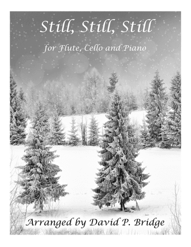 Still, Still, Still (arr. David P. Bridge)