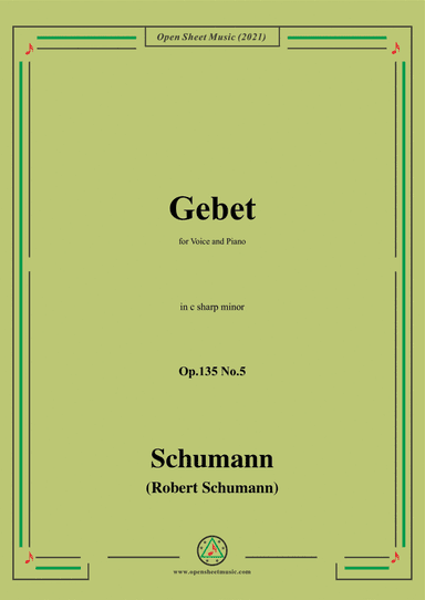 Schumann-Gebet,Op.135 No.5 in c sharp minor,for Voice and Piano (arr. Open Cloud)