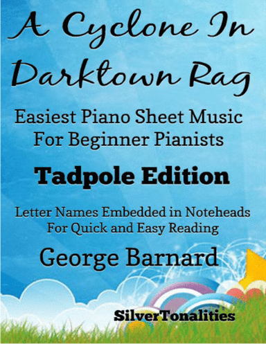 A Cyclone In Darktown Rag Easiest Piano Sheet Music for Beginner Pianists 2nd Edition (arr. SilverTonalities)