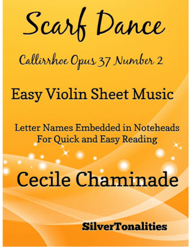 Scarf Dance Callirrhoe Opus 37 Number 2 Easy Violin Sheet Music (arr. SilverTonalities)