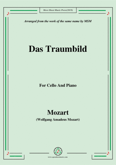 Mozart-Das traumbild,for Cello and Piano (arr. MSM)