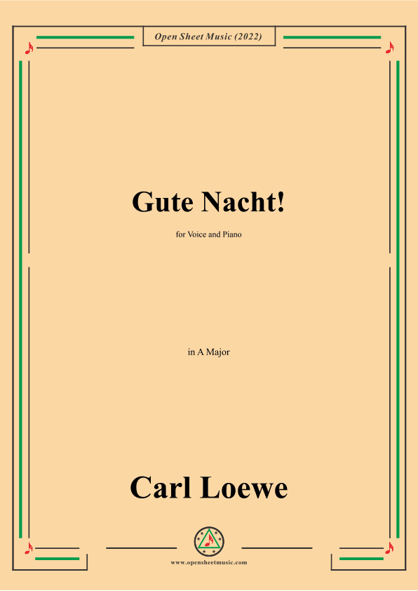 Loewe-Gute Nacht,in A Major,for Voice and Piano (arr. OSM Press)