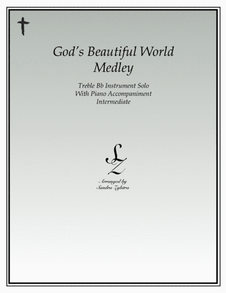 God's Beautiful World Medley (treble Bb instrument solo) (arr. Sandra Zylstra)