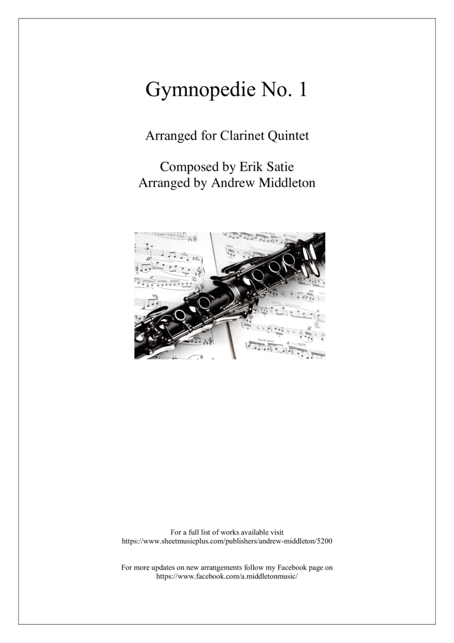 Gymnopedie No. 1 arranged for Clarinet Quintet (arr. Erik Satie)