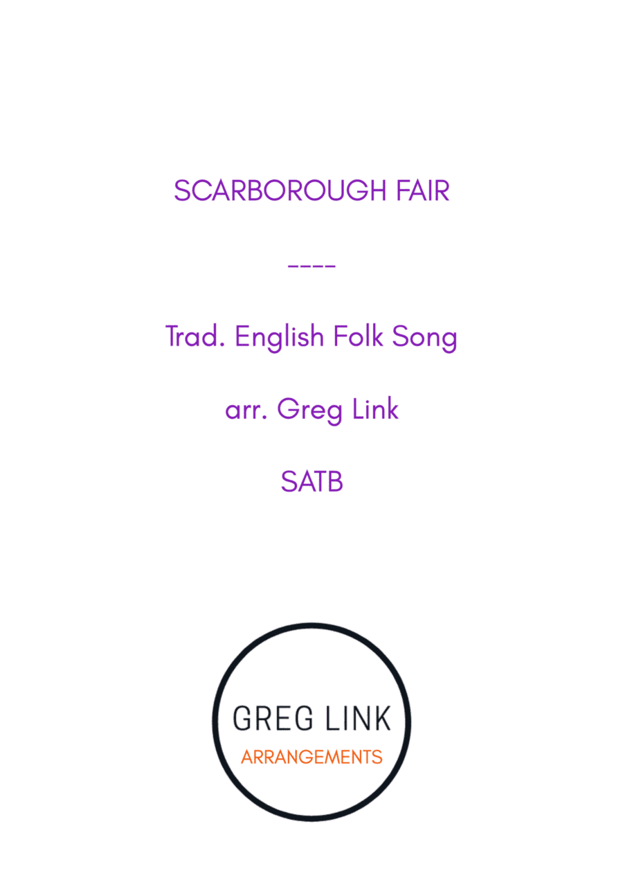 Scarborough Fair - trad. English folk song (SATB) (arr. Greg Link)