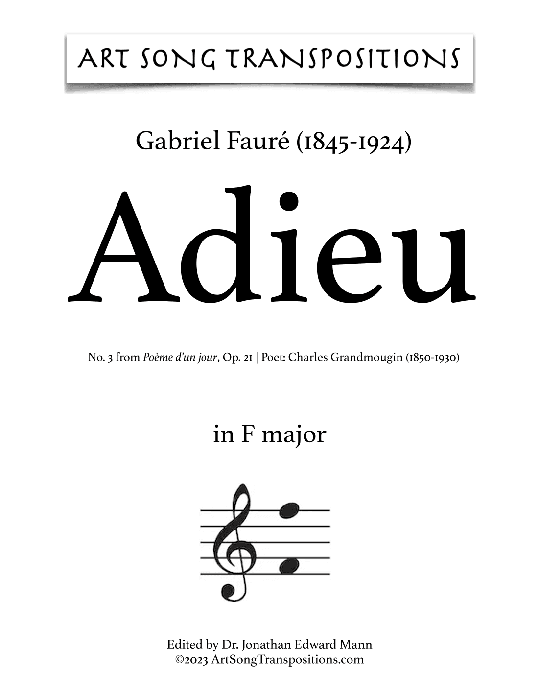 FAURÉ: Adieu, Op. 21 no. 3 (transposed to F major and E major) (arr. ArtSongTranspositions.com)