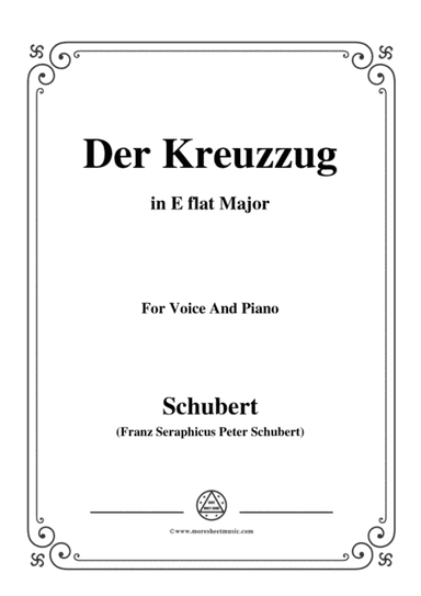 Schubert-Der Kreuzzug,in E flat Major,D.932,for Voice and Piano (arr. MSM)