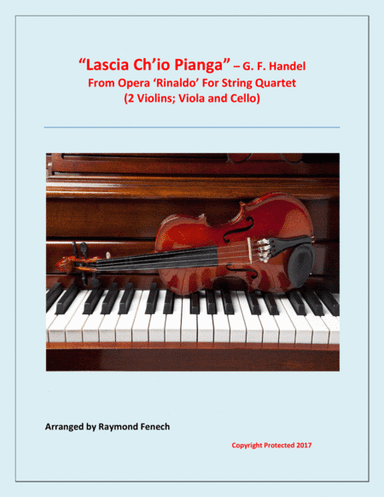 Lascia Ch'io Pianga - From Opera 'Rinaldo' (For String Quartet) (arr. Raymond Fenech)