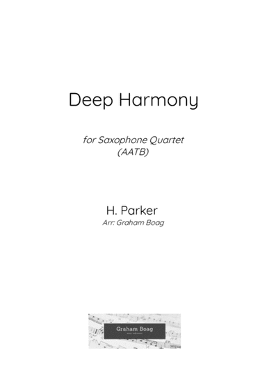Deep Harmony for Saxophone Quartet (arr. Graham Boag)