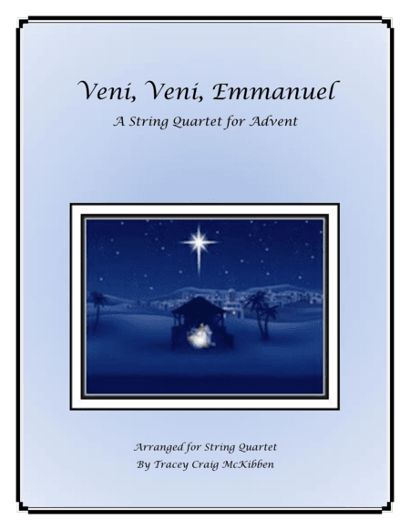 Veni, Veni, Emmanuel for String Quartet (arr. Tracey Craig McKibben)