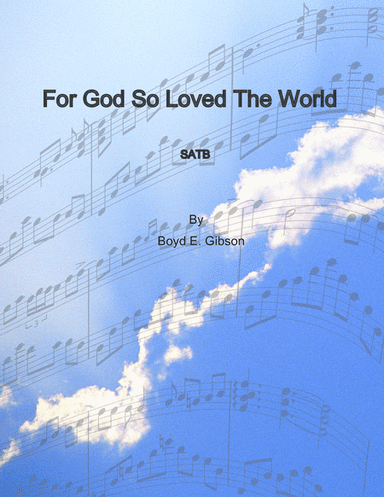 For God So Loved The World