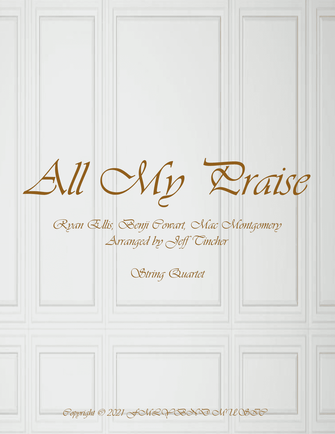 All My Praise (arr. Jeff Tincher)