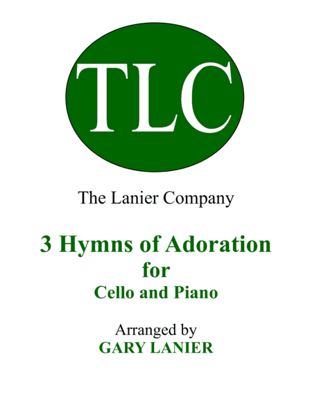 Gary Lanier: 3 HYMNS of ADORATION (Duets for Cello and Piano) (arr. Gary Lanier)