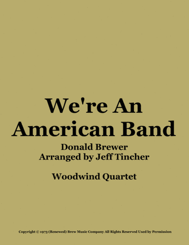 We're An American Band (arr. Jeff Tincher)