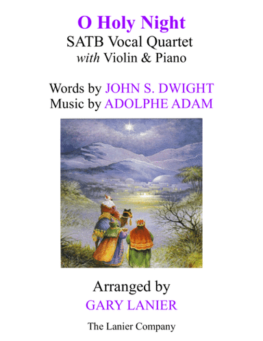 O HOLY NIGHT (SATB Vocal Quartet with Violin & Piano - Score & Parts included) (arr. Gary Lanier)