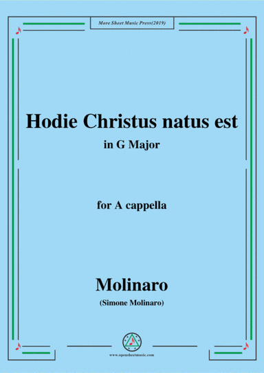 Molinaro-Hodie Christus natus est,in G Major,for A cappella (arr. MSM)