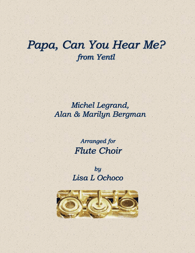 Papa, Can You Hear Me? (arr. Lisa L Ochoco)