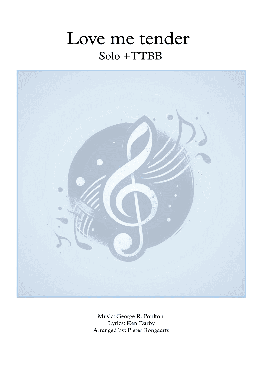 Love Me Tender (arr. Pieter Bongaarts)