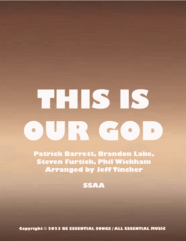 This Is Our God (arr. Jeff Tincher)