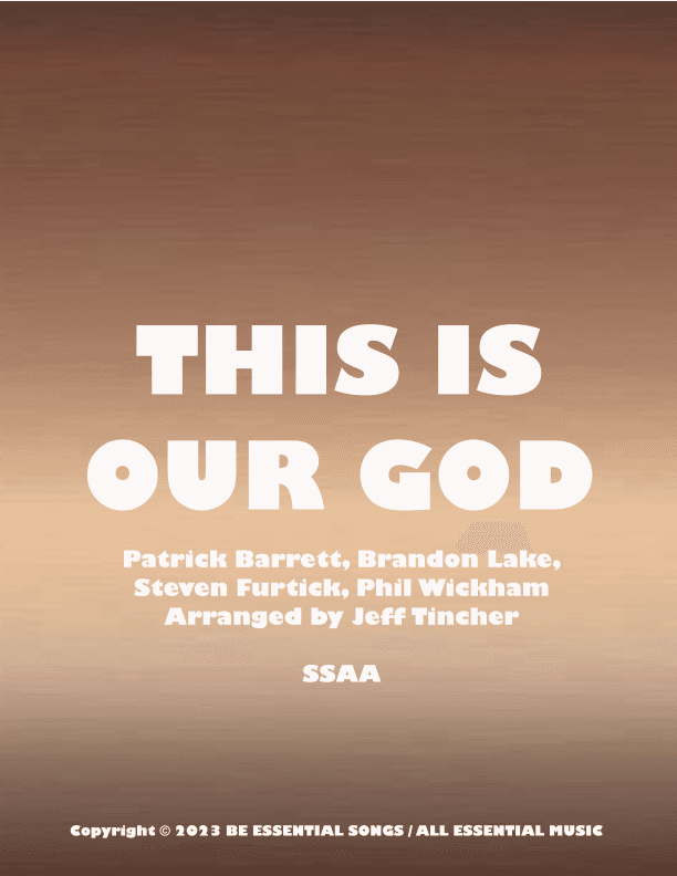 This Is Our God (arr. Jeff Tincher)