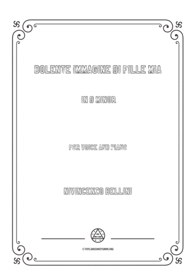 Bellini-Dolente immagine di Fille mia in d minor,for voice and piano (arr. MSM)