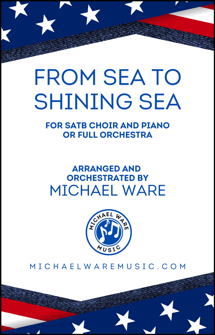 From Sea to Shining Sea (SATB)