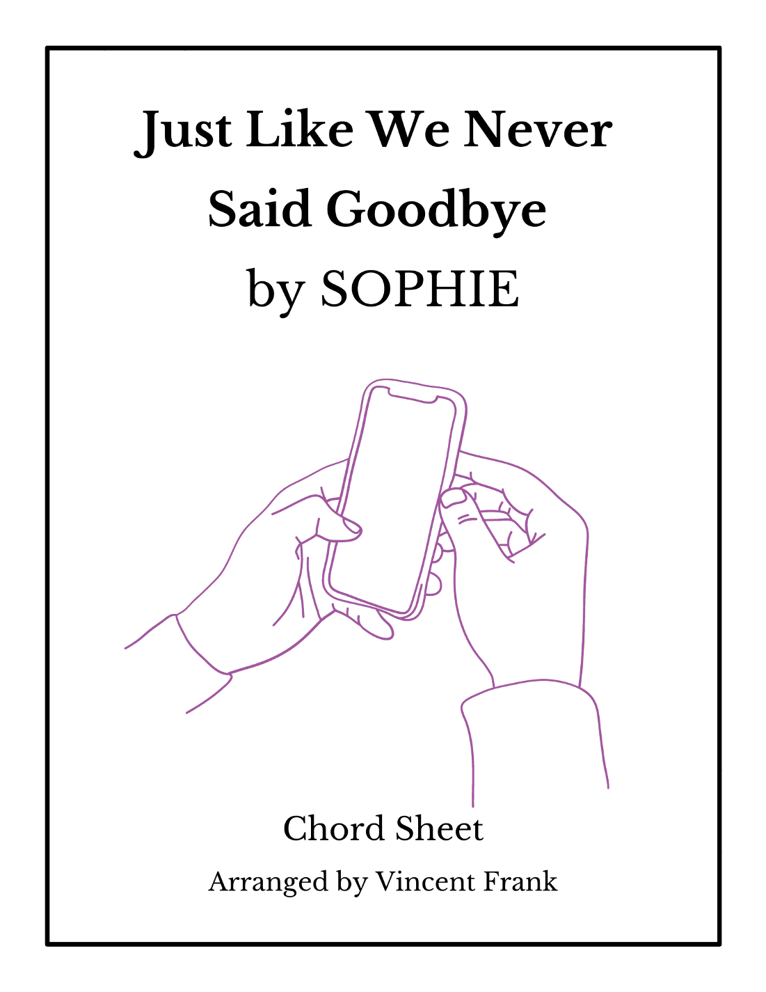 Just Like We Never Said Goodbye (arr. Vincent Frank)