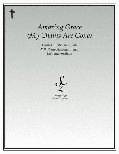 Amazing Grace (my Chains Are Gone) (arr. Sandra Zylstra)