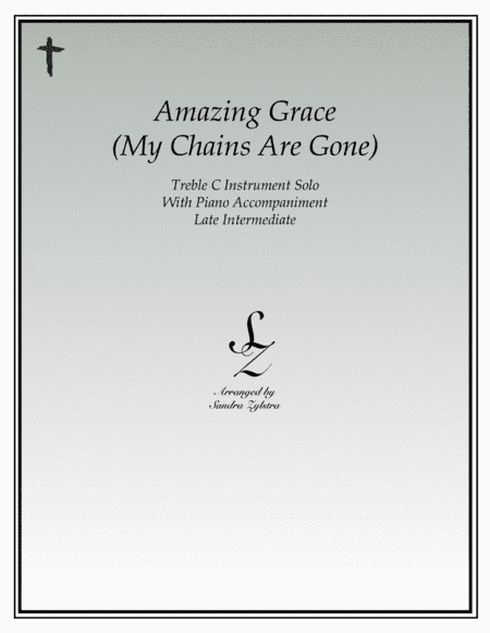 Amazing Grace (my Chains Are Gone) (arr. Sandra Zylstra)