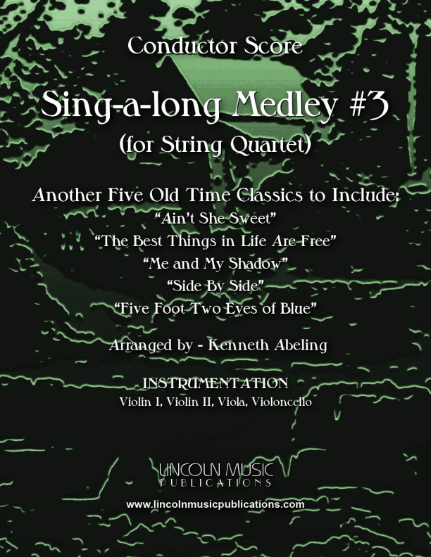 Sing-along Medley #3 (for String Quartet) (arr. Kenneth Abeling)