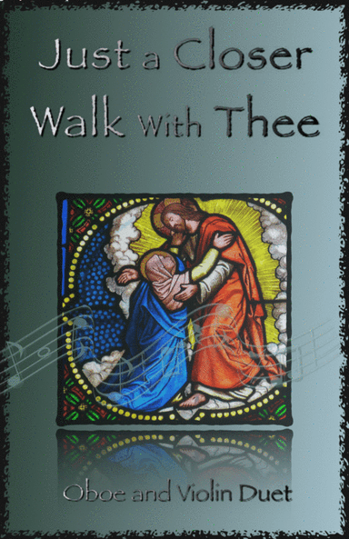 Just A Closer Walk With Thee, Gospel Hymn for Oboe and Violin Duet (arr. David McKeown)