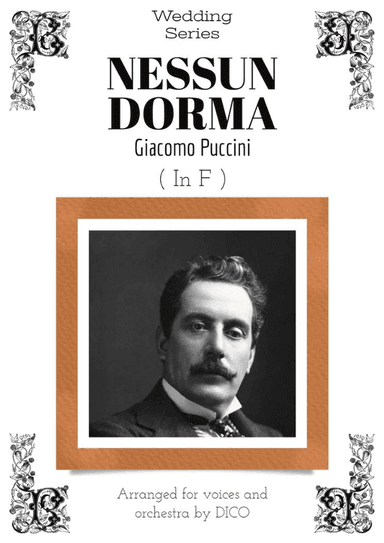 NESSUN DORMA (in F) - for voices & orchestra (arr. Dico)