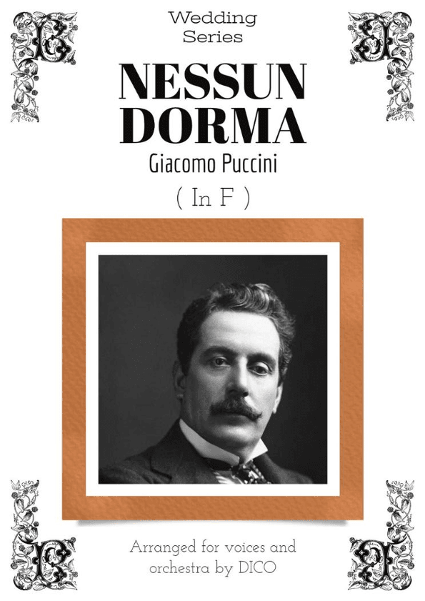 NESSUN DORMA (in F) - for voices & orchestra (arr. Dico)