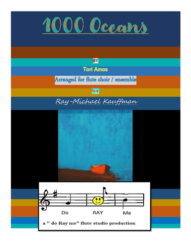 1000 Oceans (arr. a " do Ray me " flute studio production Ray-Michael Kauffman)