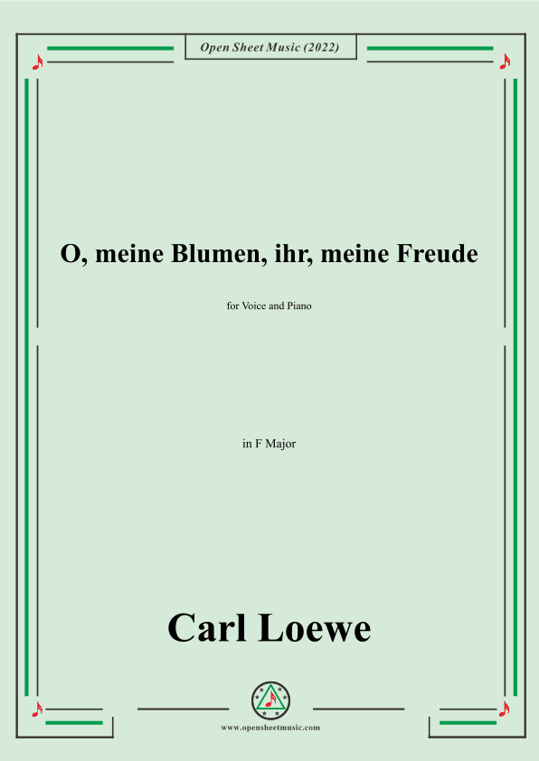 Loewe-O,meine Blumen,ihr,meine Freude,in F Major,for Voice and Piano (arr. OSM Press)