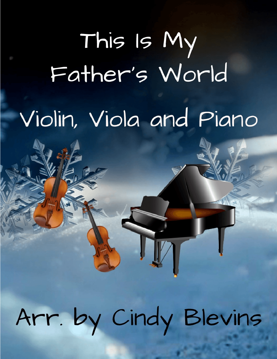 This Is My Father's World, for Violin, Viola and Piano (arr. Cindy Blevins)