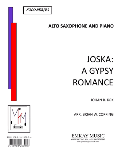 JOSKA: A GYPSY ROMANCE – ALTO SAXOPHONE & PIANO (arr. BRIAN W. COPPING)