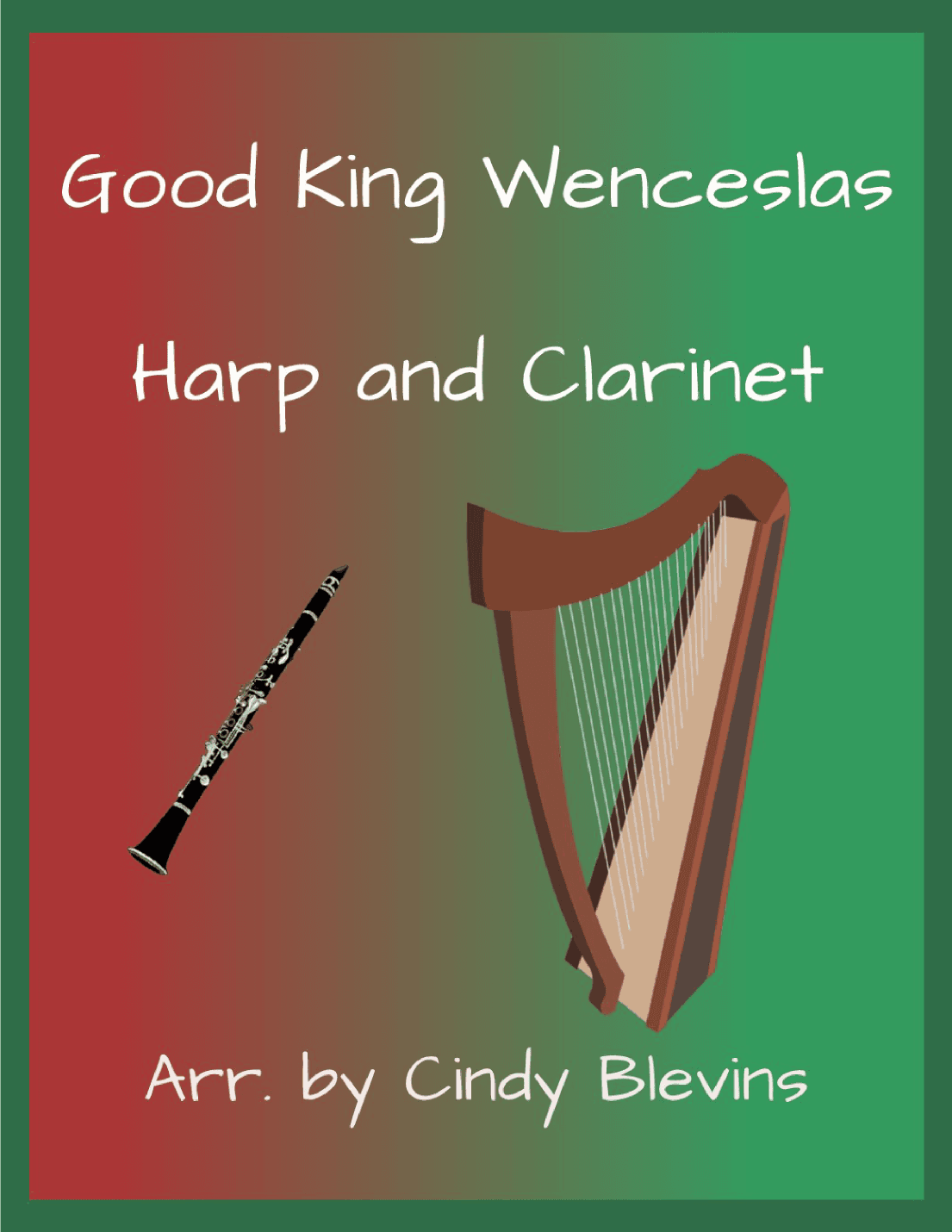 Good King Wenceslas, for Harp and Clarinet (arr. Cindy Blevins)