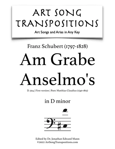 SCHUBERT: Am Grabe Anselmo's, D. 504 (transposed to D minor, bass clef) (arr. ArtSongTranspositions.com)