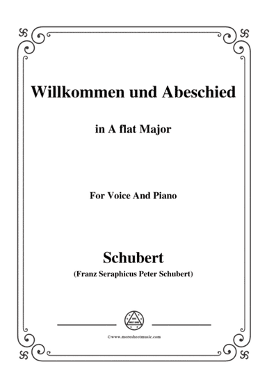 Schubert-Willkommen und Abeschied,in A flat Major,Op.56 No.1,for Voice&Piano (arr. MSM)